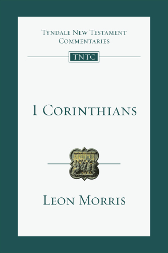 1 Corinthians (Tyndale New Testament Commentaries