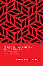 From Adam and Israel to the Church