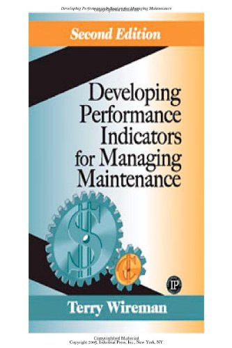 Developing Performance Indicators for Managing Maintenance