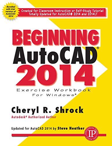 Beginning AutoCAD 2014 Exercise Workbook