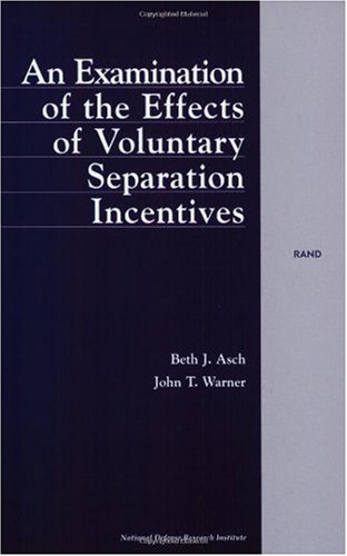 An Examination Of The Effects Of Voluntary Separation On Incentives