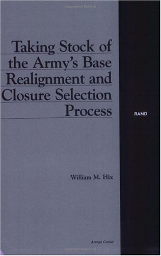 Taking Stock of the Army's Base Realignment and Closure Selection Process