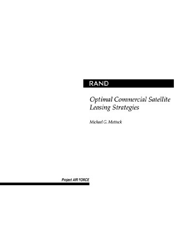 Optimal Commercial Satellite Leasing Strategies