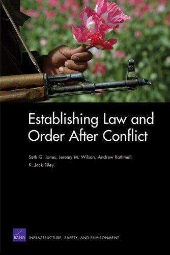 Establishing Law and Order After Conflict