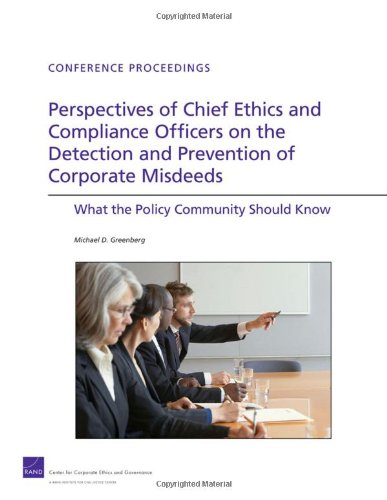 Perspectives of Chief Ethics and Compliance Officers on the Detection and Prevention of Corporate Misdeeds