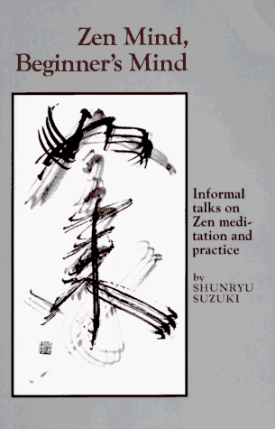 Zen Mind, Beginner's Mind