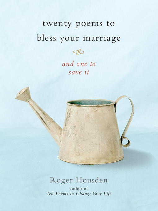 Twenty Poems to Bless Your Marriage