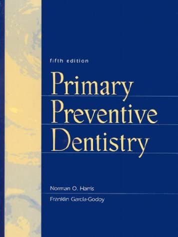 Primary Preventive Dentistry (5th Edition)