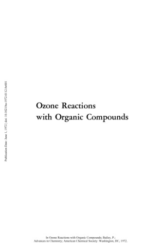 Ozone reactions with organic compounds : a symposium sponsored by the Division of Petroleum Chemistry at the 161st meeting of the American Chemical Society, Los Angeles, Calif., March 29-30, 1971