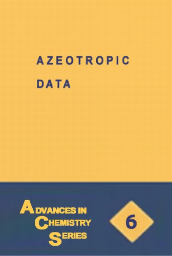 Azeotropic Data-III (Advances in Chemistry Series 116)