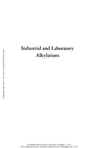 Industrial and Laboratory Alkylations.