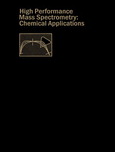 High performance mass spectrometry : chemical applications : a symposium