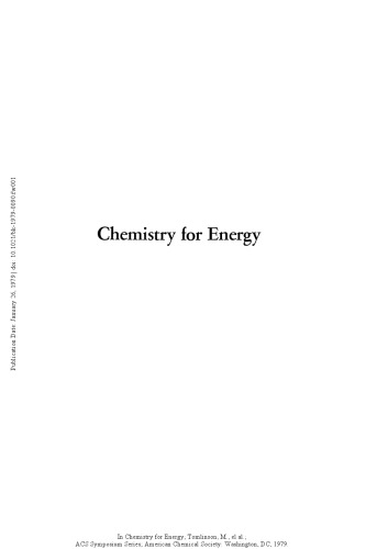 Chemistry for energy : based on a symposium sponsored by the Chemical Institute of Canada at the annual CIC conference, Winnipeg, June 5-7, 1978