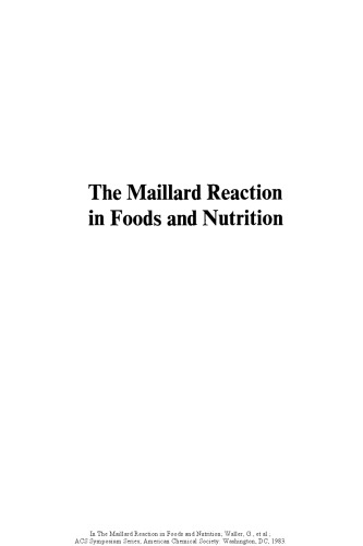 The Maillard reaction in foods and nutrition