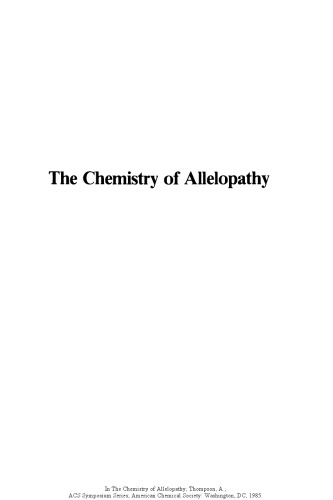 The chemistry of allelopathy : biochemical interactions among plants