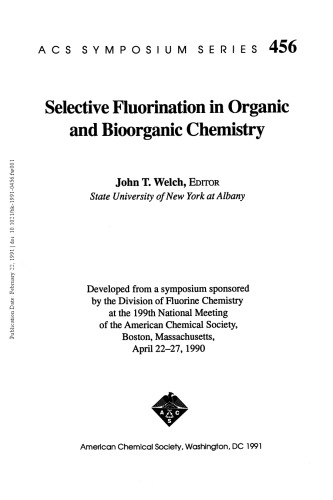 Selective fluorination in organic and bioorganic chemistry