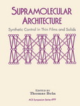 Supramolecular architecture : synthetic control in thin films and solids