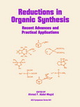 Reductions in organic synthesis : recent advances and practical applications