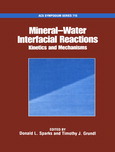 Mineral-water interfacial reactions : kinetics and mechanisms