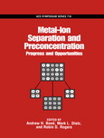 Metal-Ion Separation and Preconcentration