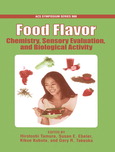 Food flavor : chemistry, sensory evaluation, and biological activity