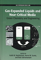 Gas-expanded liquids and near-critical media : green chemistry and engineering