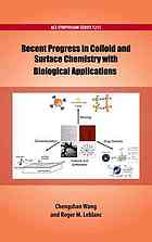 Recent Progress in Colloid and Surface Chemistry with Biological Applications