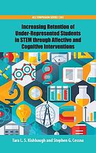 Increasing Retention of Under-Represented Students in Stem Through Affective and Cognitive Interventions