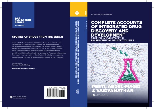 Complete accounts of integrated drug discovery and development : recent examples from the pharmaceutical industry. Volume 2