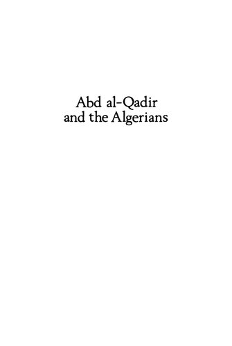 Abd Al-Qadir and the Algerians