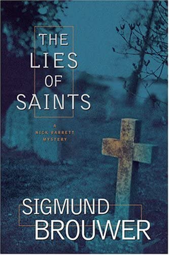 The Lies of Saints (Nick Barrett Mystery Series #3)