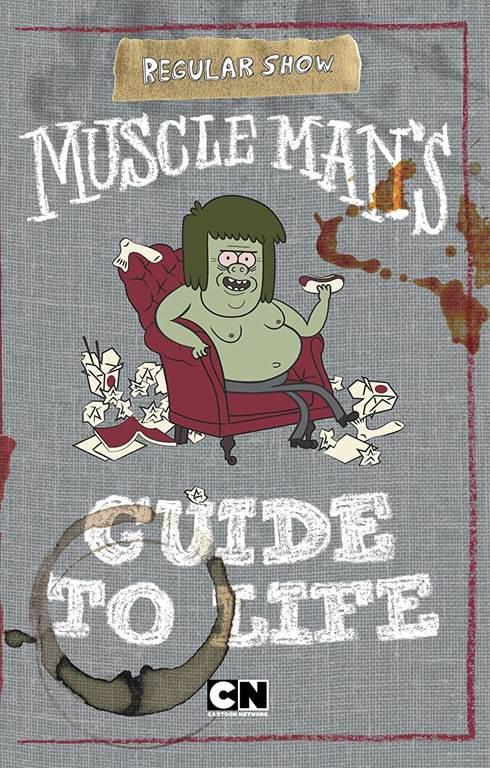 Muscle Man's Guide to Life (Regular Show)