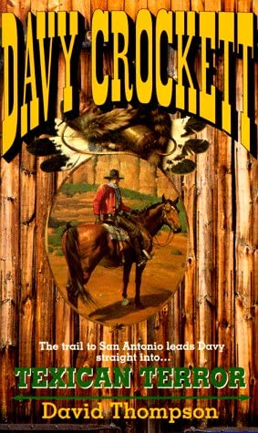 Texican Terror (Davy Crockett)