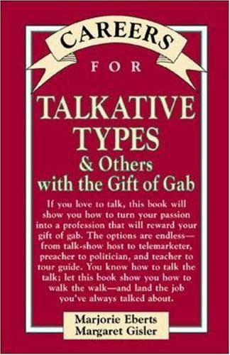 Careers for Talkative Types &amp; Others with the Gift of Gab