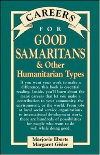 Careers for Good Samaritans &amp; Other Humanitarian Types