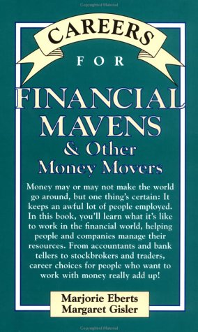 Careers For Financial Mavens &amp; Other Money Movers