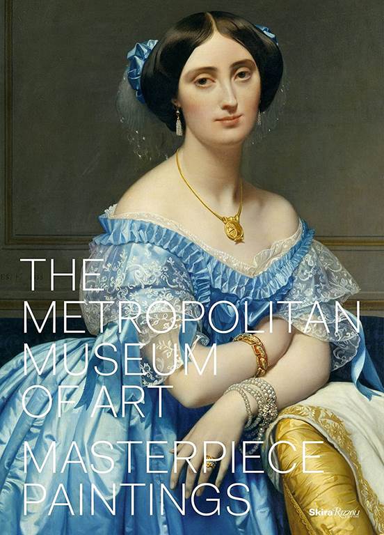 The Metropolitan Museum of Art: Masterpiece Paintings (SKIRA RIZZOLI)