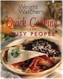 Weight Watchers Quick Cooking for Busy People /(Editor, Cathy A. Wesler)