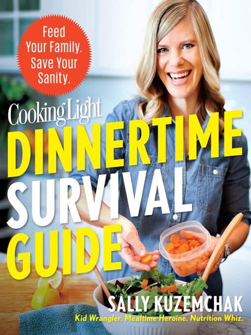 Cooking Light Dinnertime Survival Guide