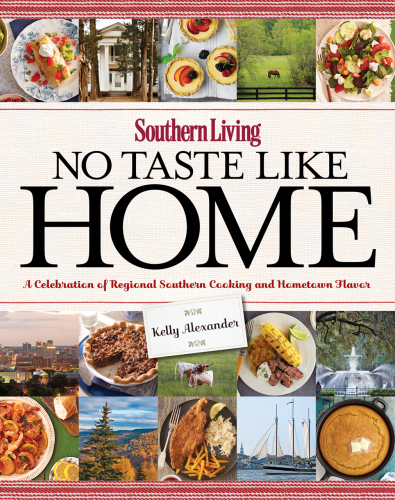 Southern Living No Taste Like Home