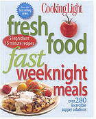 Cooking Light Fresh Food Fast Weeknight Meals