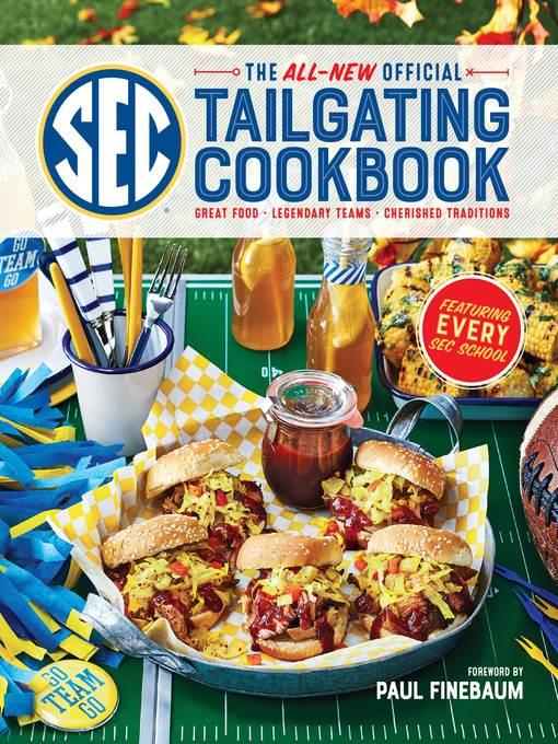 The All-New Official SEC Tailgating Cookbook