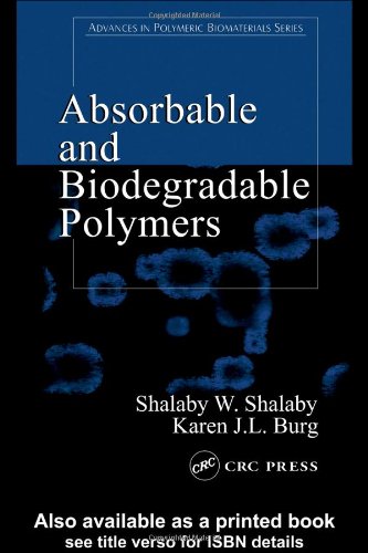 Absorbable and Biodegradable Polymers