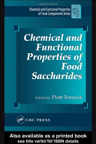 Chemical and Functional Properties of Food Saccharides