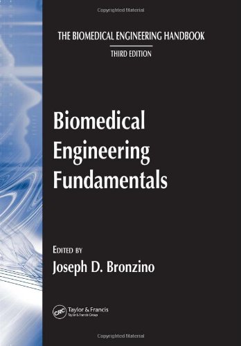 Biomedical Engineering Fundamentals (The Biomedical Engineering Handbook, Third Edition)