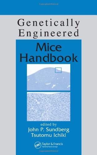 Genetically Engineered Mice Handbook [With Full Color Images]