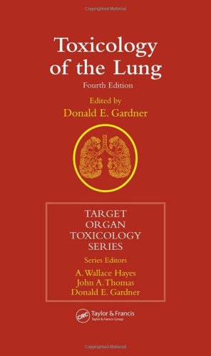 Toxicology of the Lung, Fourth Edition (Target Organ Toxicology Series)