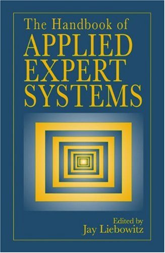 The Handbook of Applied Expert Systems