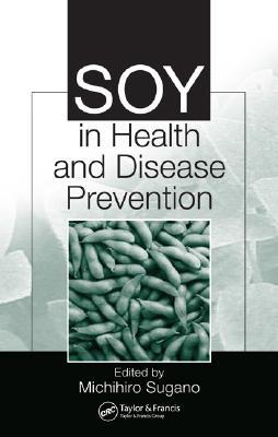 Soy in Health and Disease Prevention