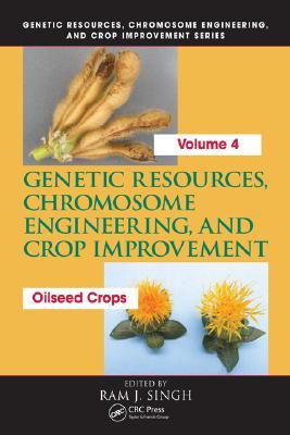 Genetic Resources, Chromosome Engineering, and Crop Improvement, Volume 4